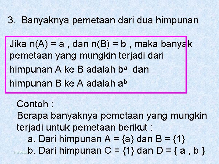 3. Banyaknya pemetaan dari dua himpunan Jika n(A) = a , dan n(B) =