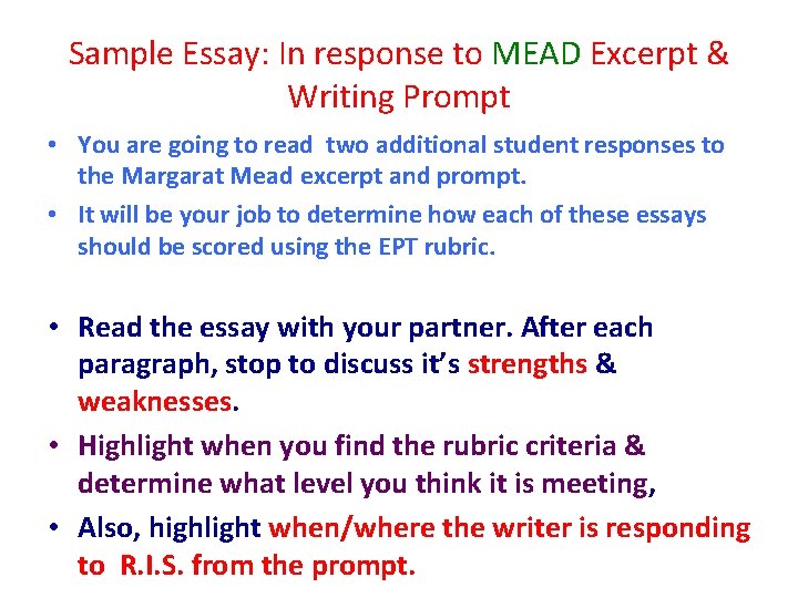 Sample Essay: In response to MEAD Excerpt & Writing Prompt • You are going