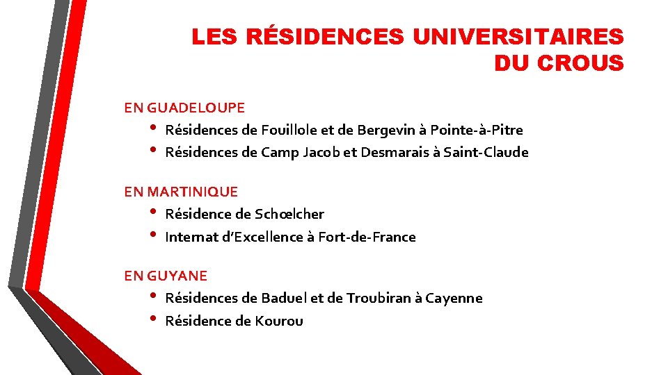 LES RÉSIDENCES UNIVERSITAIRES DU CROUS EN GUADELOUPE • Résidences de Fouillole et de Bergevin LES RÉSIDENCES UNIVERSITAIRES DU CROUS EN GUADELOUPE • Résidences de Fouillole et de Bergevin
