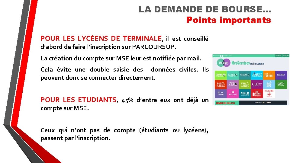 LA DEMANDE DE BOURSE… Points importants POUR LES LYCÉENS DE TERMINALE, il est conseillé LA DEMANDE DE BOURSE… Points importants POUR LES LYCÉENS DE TERMINALE, il est conseillé