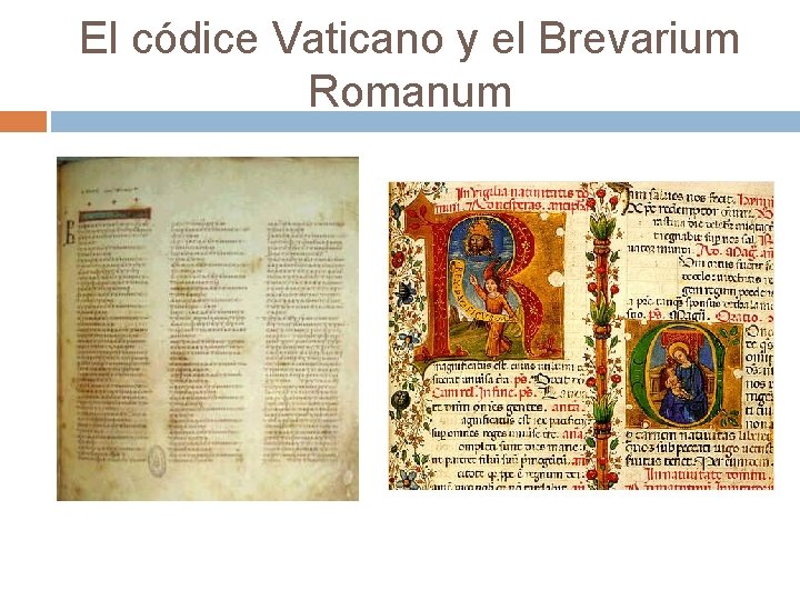 El códice Vaticano y el Brevarium Romanum 