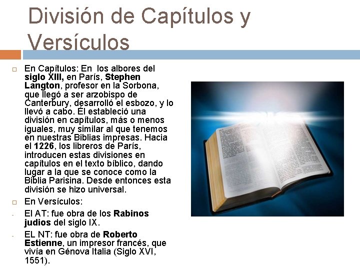 División de Capítulos y Versículos - - En Capítulos: En los albores del siglo
