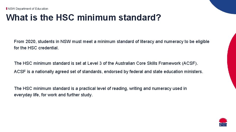 NSW Department of Education What is the HSC minimum standard? From 2020, students in