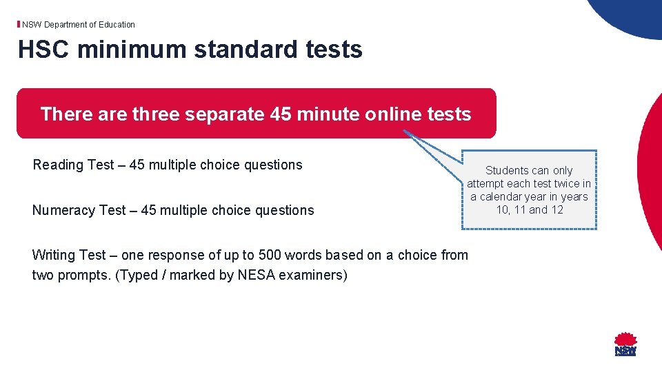 NSW Department of Education HSC minimum standard tests There are three separate 45 minute