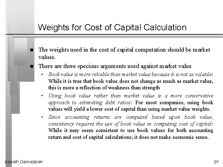 Weights for Cost of Capital Calculation The weights used in the cost of capital Weights for Cost of Capital Calculation The weights used in the cost of capital