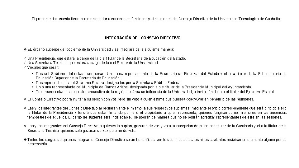 El presente documento tiene como objeto dar a conocer las funciones y atribuciones del El presente documento tiene como objeto dar a conocer las funciones y atribuciones del
