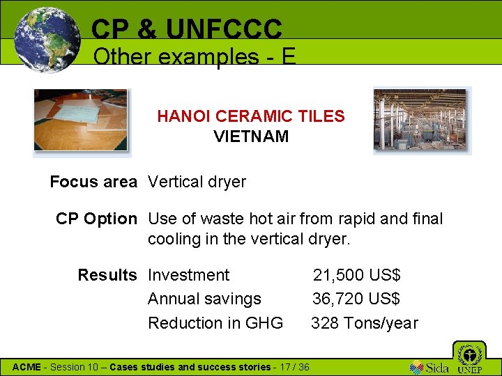 CP & UNFCCC Other examples - E HANOI CERAMIC TILES VIETNAM Focus area Vertical