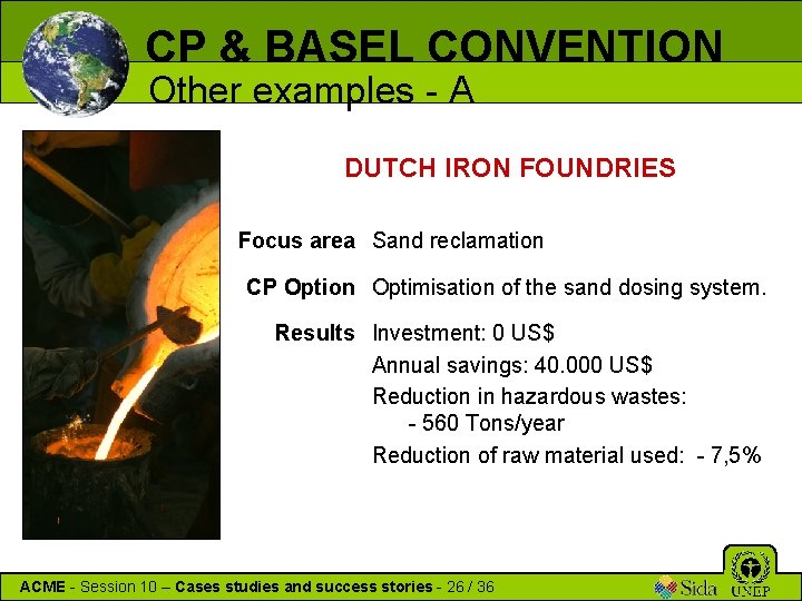 CP & BASEL CONVENTION Other examples - A DUTCH IRON FOUNDRIES Focus area Sand