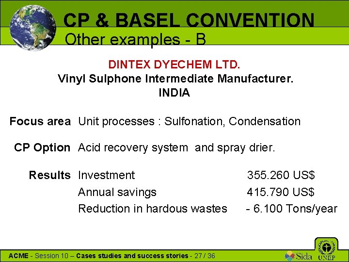 CP & BASEL CONVENTION Other examples - B DINTEX DYECHEM LTD. Vinyl Sulphone Intermediate