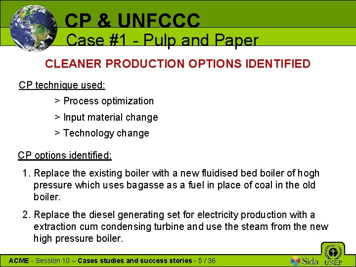 CP & UNFCCC Case #1 - Pulp and Paper CLEANER PRODUCTION OPTIONS IDENTIFIED CP