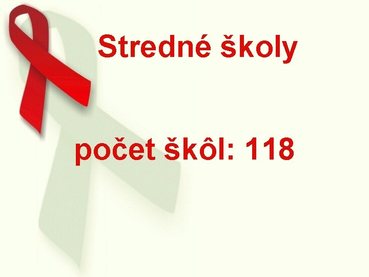 Stredné školy počet škôl: 118 