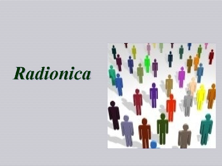 Radionica 