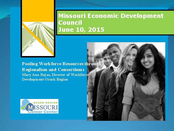 M Missouri Economic Development Council June 10, 2015 UISD Oil and Gas Academy Pooling