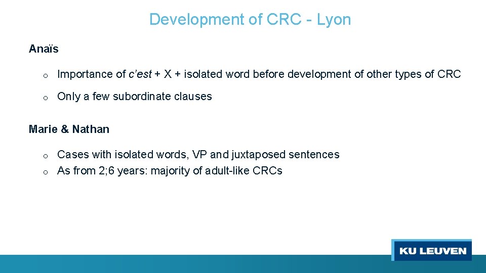 Development of CRC - Lyon Anaïs o Importance of c’est + X + isolated