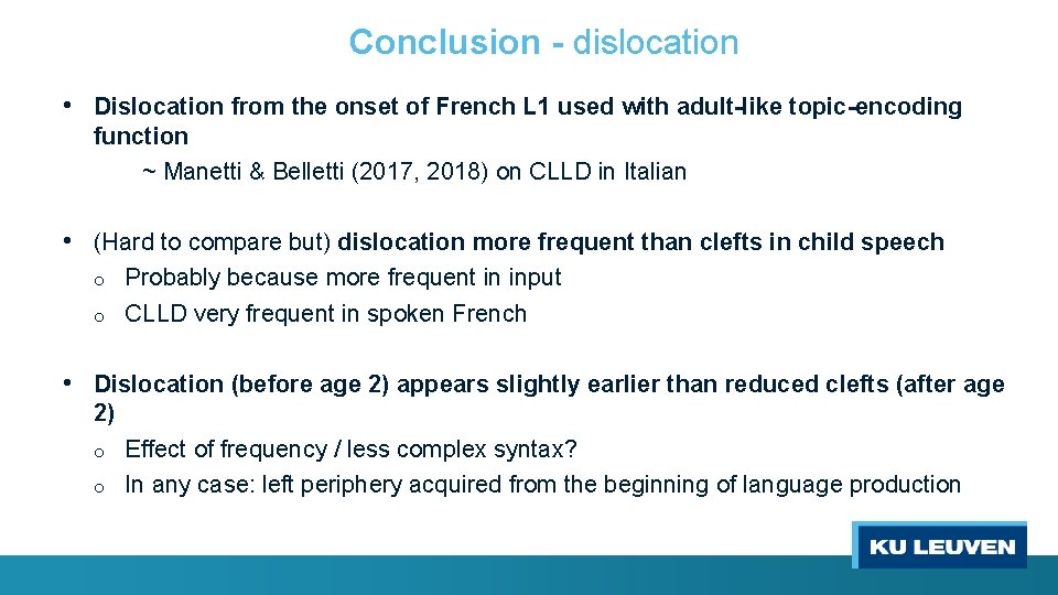 Conclusion - dislocation • Dislocation from the onset of French L 1 used with