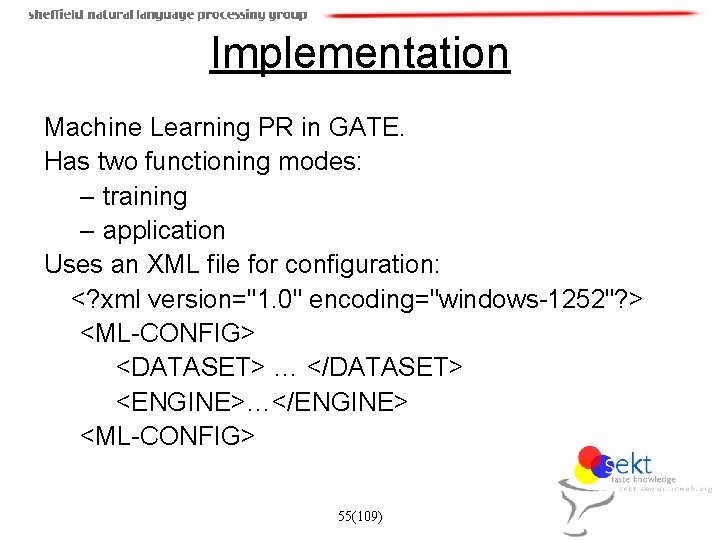 Implementation Machine Learning PR in GATE. Has two functioning modes: – training – application