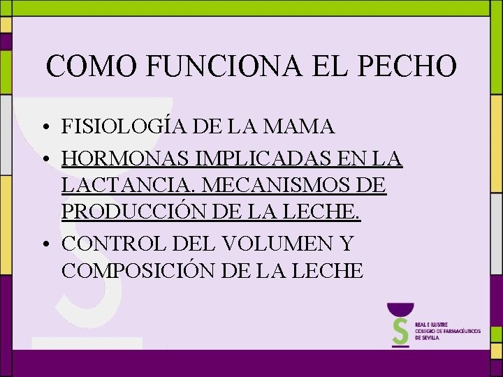 COMO FUNCIONA EL PECHO • FISIOLOGÍA DE LA MAMA • HORMONAS IMPLICADAS EN LA