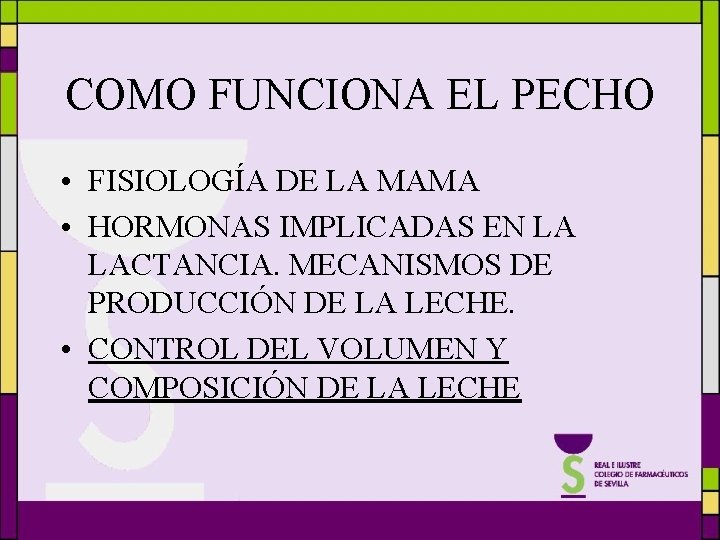 COMO FUNCIONA EL PECHO • FISIOLOGÍA DE LA MAMA • HORMONAS IMPLICADAS EN LA