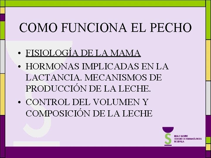 COMO FUNCIONA EL PECHO • FISIOLOGÍA DE LA MAMA • HORMONAS IMPLICADAS EN LA