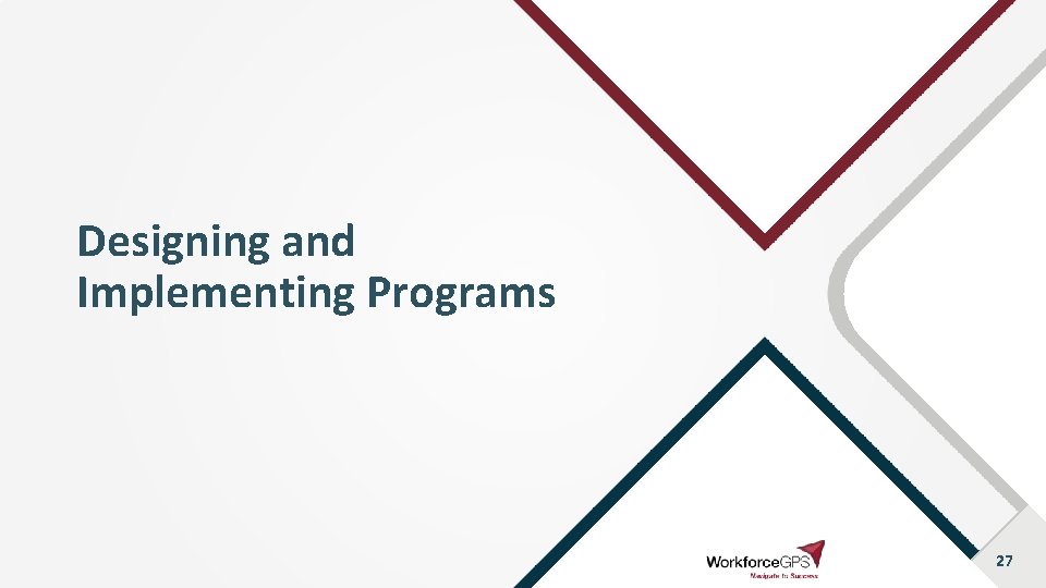 Designing and Implementing Programs 27 