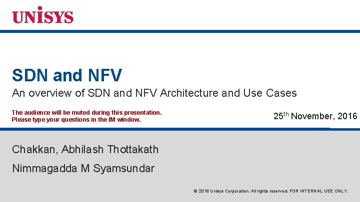 SDN and NFV An overview of SDN and NFV Architecture and Use Cases The