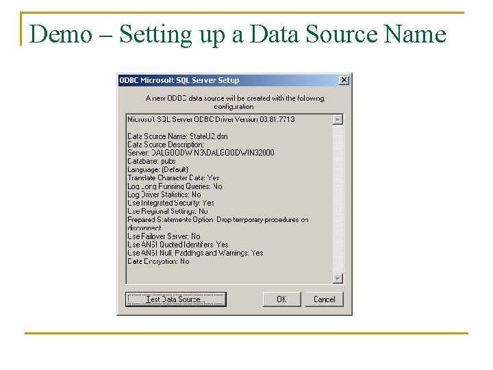 Demo – Setting up a Data Source Name 
