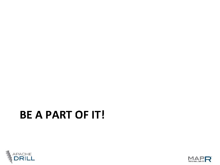 BE A PART OF IT! BE A PART OF IT!