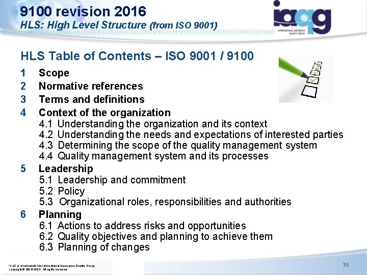 9100 revision 2016 HLS: High Level Structure (from ISO 9001) HLS Table of Contents 9100 revision 2016 HLS: High Level Structure (from ISO 9001) HLS Table of Contents
