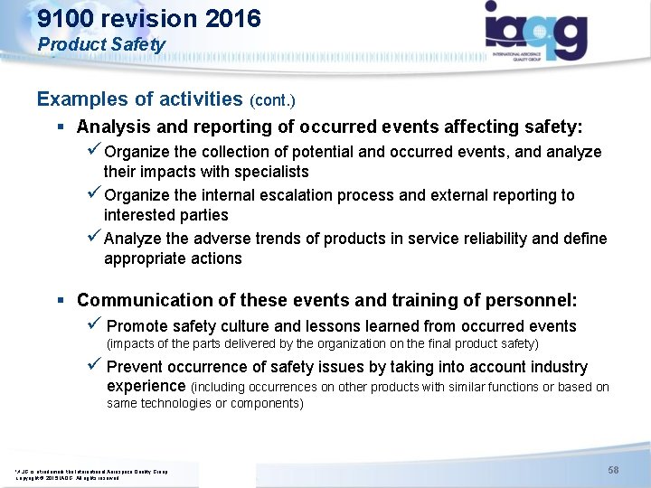 9100 revision 2016 Product Safety Examples of activities (cont. ) § Analysis and reporting 9100 revision 2016 Product Safety Examples of activities (cont. ) § Analysis and reporting