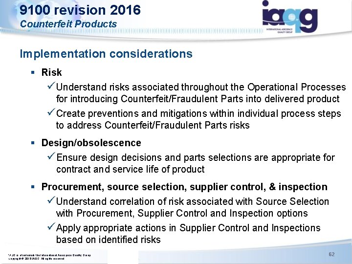 9100 revision 2016 Counterfeit Products Implementation considerations ISO/TC 176/SC 2/WG 23 N 106 § 9100 revision 2016 Counterfeit Products Implementation considerations ISO/TC 176/SC 2/WG 23 N 106 §