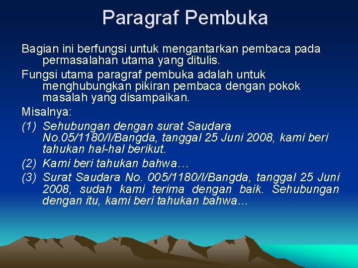 Paragraf Pembuka Bagian ini berfungsi untuk mengantarkan pembaca pada permasalahan utama yang ditulis. Fungsi Paragraf Pembuka Bagian ini berfungsi untuk mengantarkan pembaca pada permasalahan utama yang ditulis. Fungsi