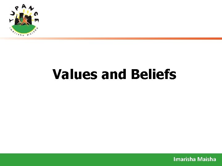 Values and Beliefs Imarisha Maisha 
