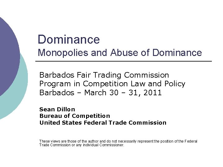 Dominance Monopolies and Abuse of Dominance Barbados Fair Trading Commission Program in Competition Law