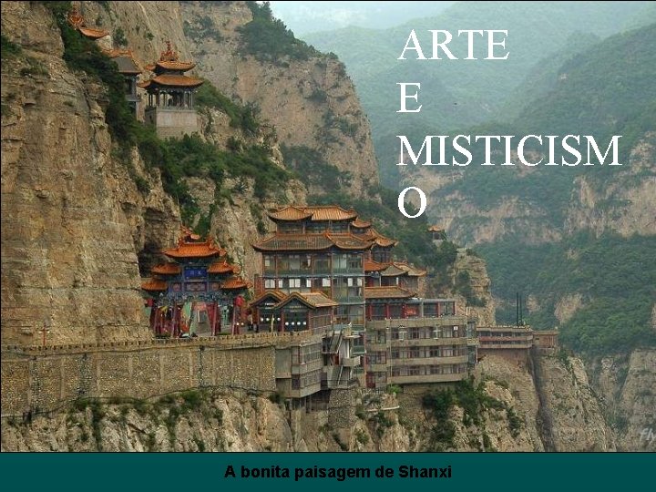 ARTE E MISTICISM O A bonita paisagem de Shanxi 