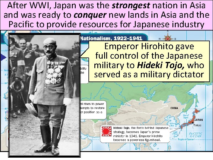 After WWI, Japan was the strongest nation in Asia and was ready to conquer