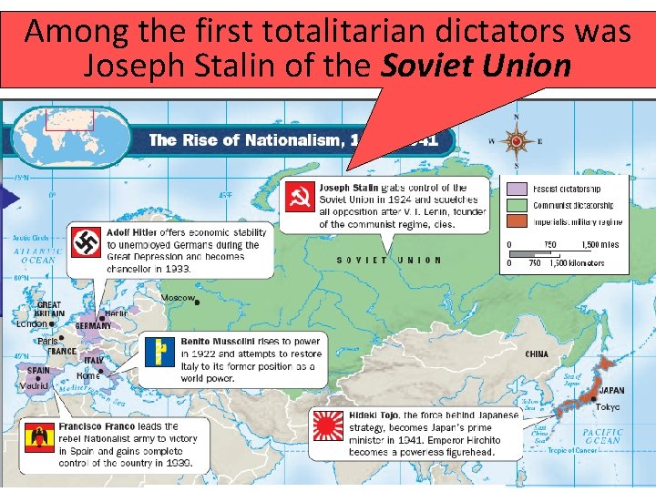 Among the first totalitarian dictators was Joseph Stalin of the Soviet Union 