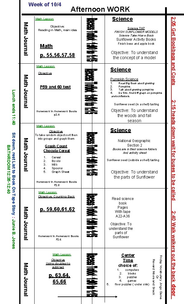 Week of 10/4 Afternoon WORK Math Journal Objective: Reading in Math, main idea Science