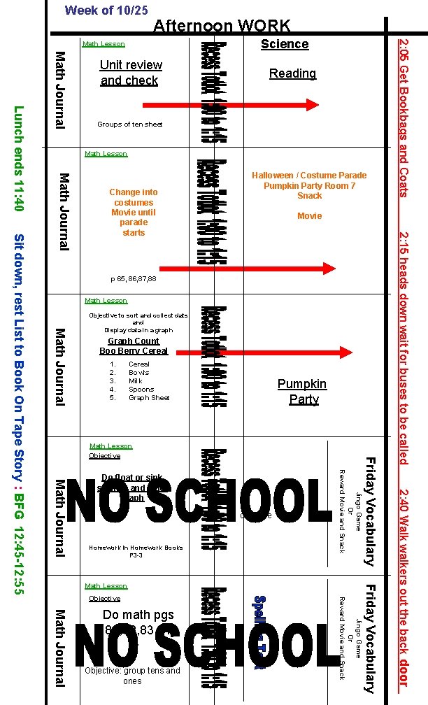 Week of 10/25 Afternoon WORK Reading Groups of ten sheet Math Lesson Movie Math