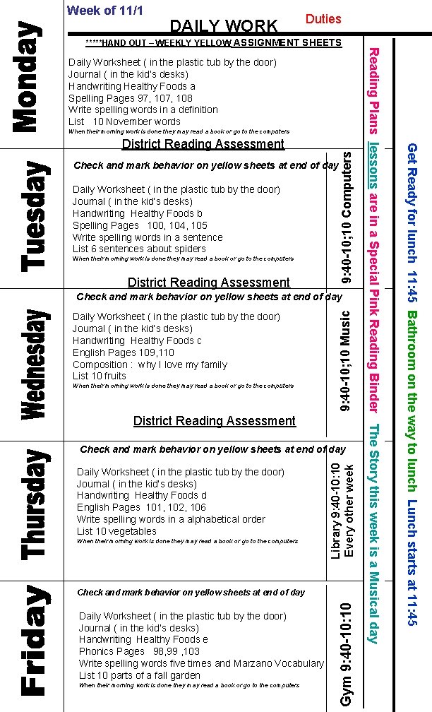 Week of 11/1 DAILY WORK Duties Daily Worksheet ( in the plastic tub by