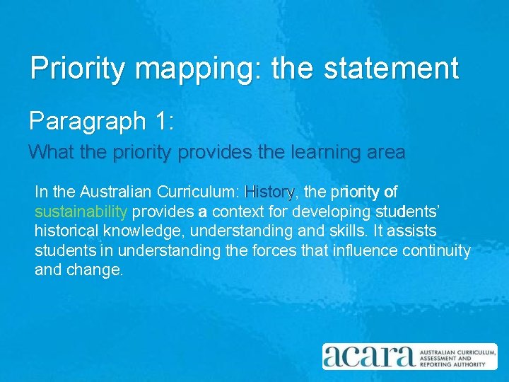 Priority mapping: the statement Paragraph 1: What the priority provides the learning area In