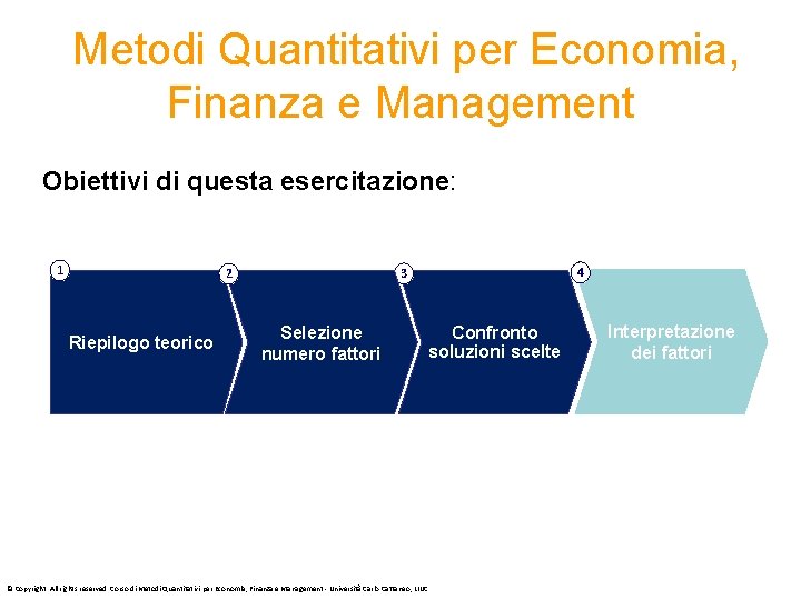  Metodi Quantitativi per Economia, Finanza e Management Obiettivi di questa esercitazione: 1 Riepilogo
