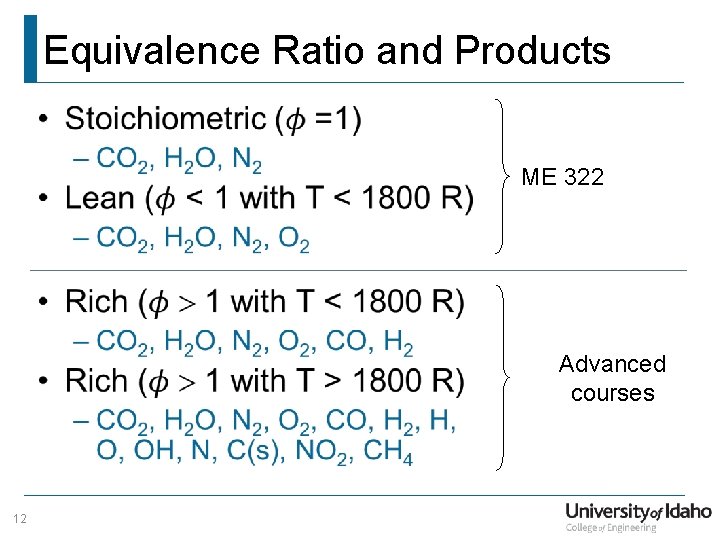 Equivalence Ratio and Products • ME 322 Advanced courses 12 