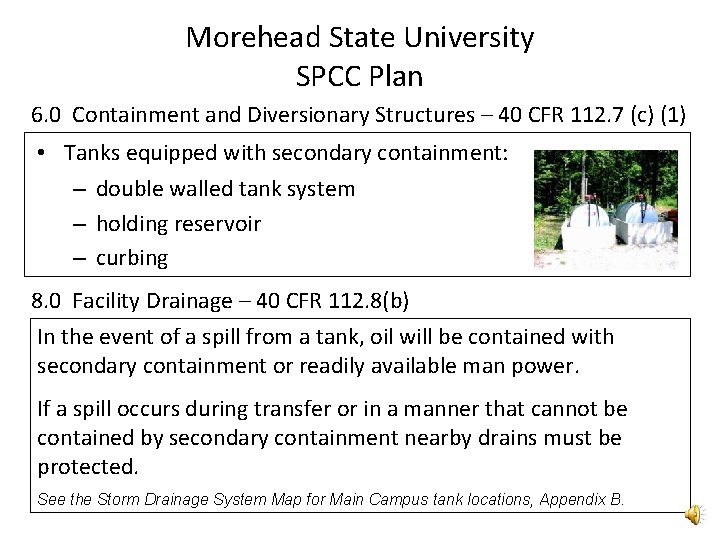 Morehead State University SPCC Plan 6. 0 Containment and Diversionary Structures – 40 CFR Morehead State University SPCC Plan 6. 0 Containment and Diversionary Structures – 40 CFR