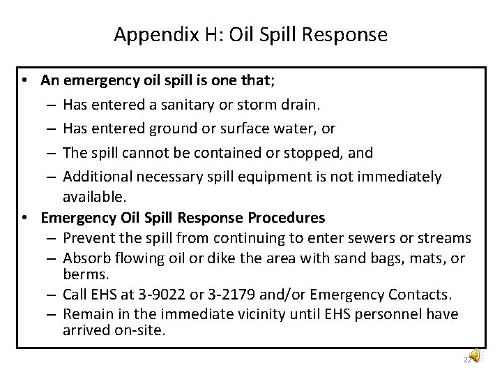 Appendix H: Oil Spill Response • An emergency oil spill is one that; – Appendix H: Oil Spill Response • An emergency oil spill is one that; –