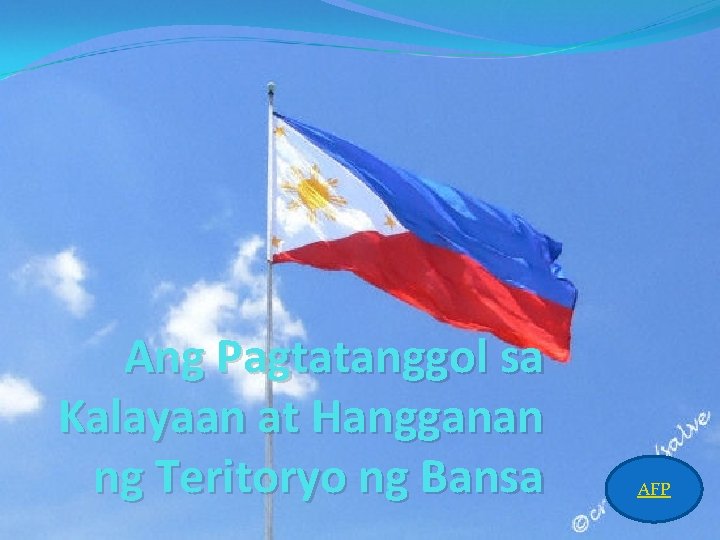 Ang Pagtatanggol sa Kalayaan at Hangganan ng Teritoryo ng Bansa AFP 