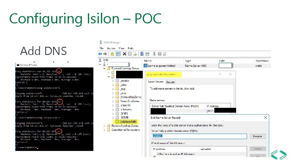 Configuring Isilon – POC Add DNS entry, test. 