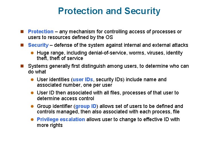 Protection and Security n Protection – any mechanism for controlling access of processes or Protection and Security n Protection – any mechanism for controlling access of processes or