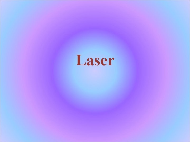 Laser 