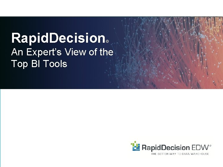 Rapid. Decision © An Expert’s View of the Top BI Tools 