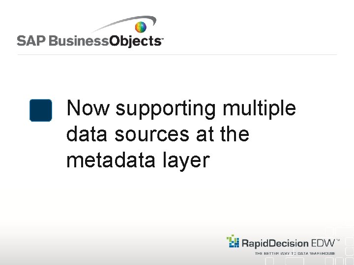 Now supporting multiple data sources at the metadata layer 